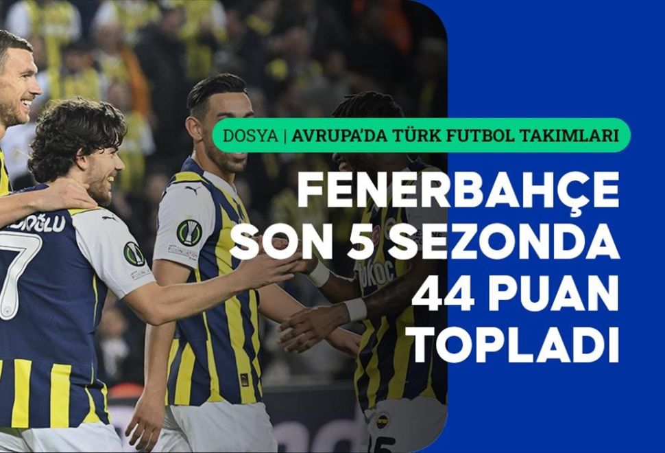 Fenerbahçe, UEFA ülke puanına katkıda zirveye yerleşti