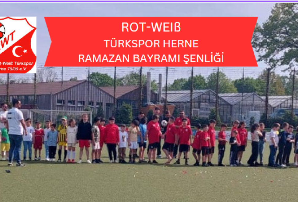 Rot-Weiß Türkspor Herne’de Bayram Şenliği Yapıldı