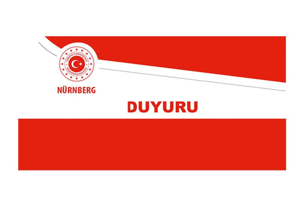 Nürnberg Başkonsolosluğu’ndan Duyuru (30.5.2024)