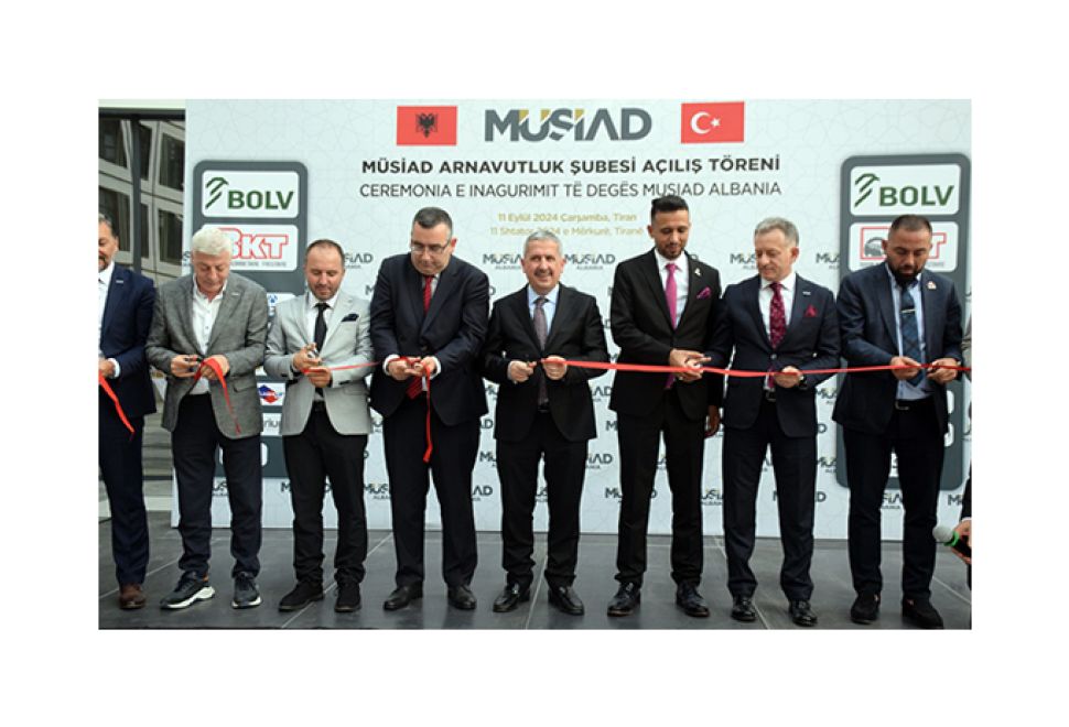 MÜSİAD Arnavutluk Şubesi Açıldı