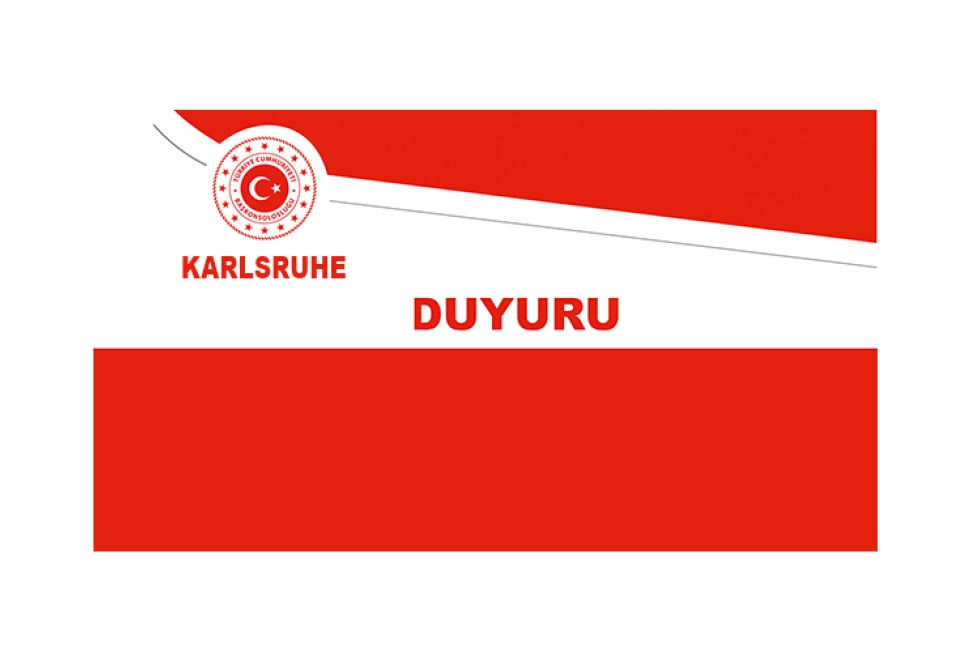 Karlsruhe Başkonsolosluğu'ndan Çifte Vatandaşlık Başvuru Duyurusu