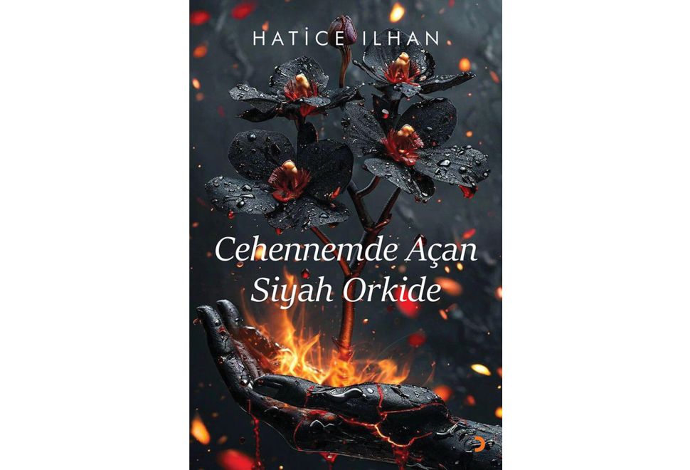 Almanya’dan Türkiye’ye Manevi Bir Yolculuk, Hatice İlhan’ın Kaleminden ‘Cehennemde Açan Siyah Orkide’