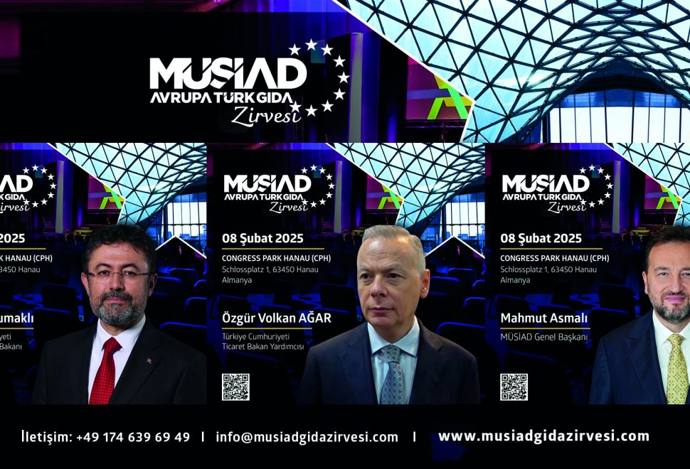 MÜSİAD Avrupa Türk Gıda Zirvesi Sektörün Devlerini Bir Araya Getiriyor