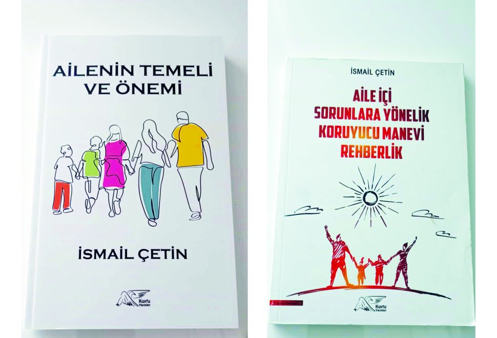 İsmail Çetin’den Aileye Dair Yeni Bir Eser, ‘Ailenin Temeli ve Önemi’