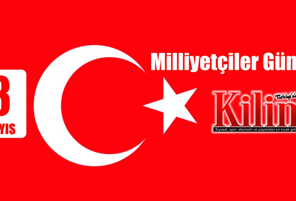 3 Mayıs Milliyetçiler Günü Kutlu Olsun
