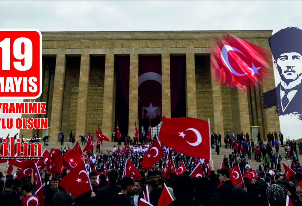 Atatürk’ün Gençliğe Armağanı, ‘19 Mayıs’ Coşkuyla Kutlanıyor