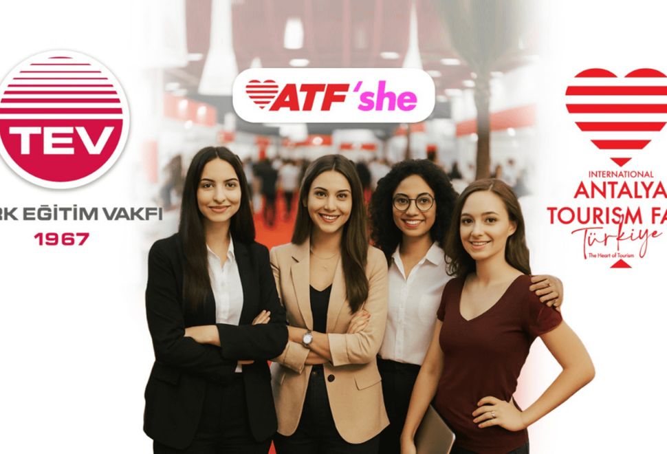 Turizmin Genç Kadın Öğrencilerine ATF SHE Desteği